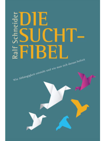 SCHNEIDER Buch - Die Suchtfibel