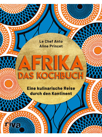 riva Afrika - Das Kochbuch | Eine kulinarische Reise durch den Kontinent. Über 70...