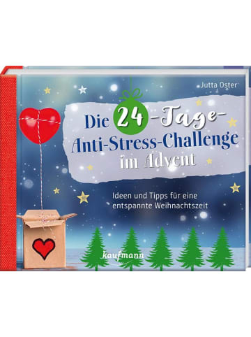 ERNST Kaufmann Verlag Die 24-Tage-Anti-Stress-Challenge im Advent | Ideen und Tipps für eine...