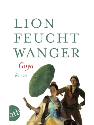 aufbau Goya oder Der arge Weg der Erkenntnis