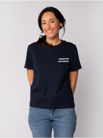 wat? Apparel T-Shirt Früher war alles besser in Dunkelblau