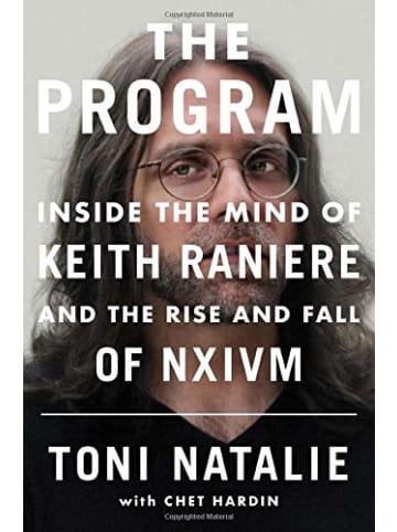 Sonstige Verlage Roman - The Program: Inside the Mind of Keith Raniere and the Rise and Fall of N