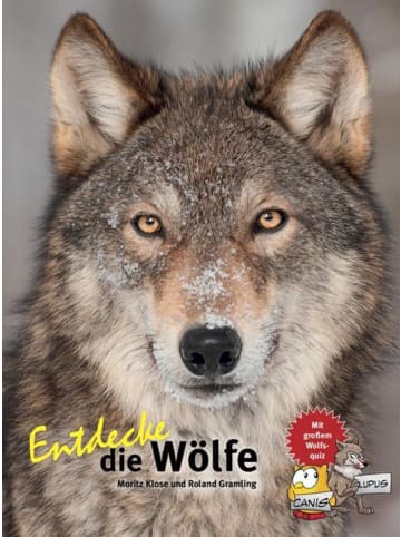 Natur und Tier-Verlag Entdecke die Wölfe