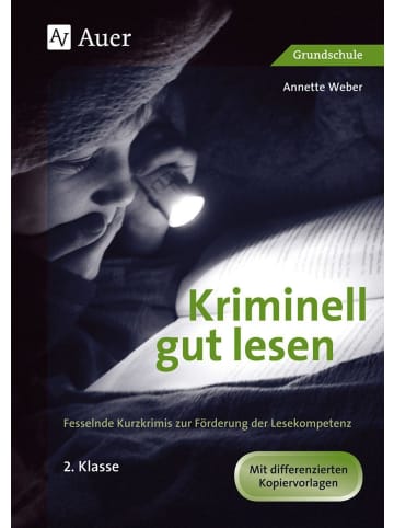 Auer Verlag Kriminell gut lesen. 2. Klasse | Fesselnde Kurzkrimis zur Förderung der...