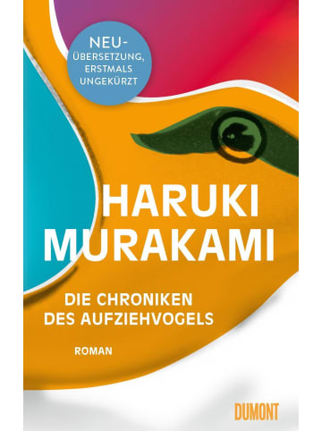 DuMont Die Chroniken des Aufziehvogels | Roman