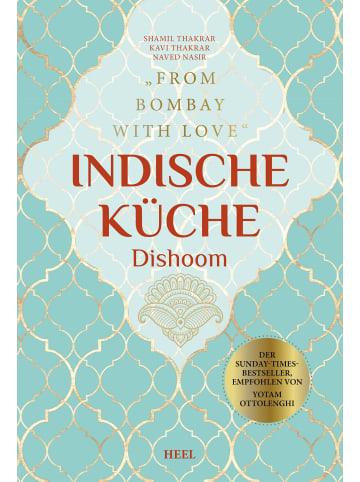 Heel Verlag Indische Küche Dishoom - Das große Kochbuch für indische Gerichte | From...