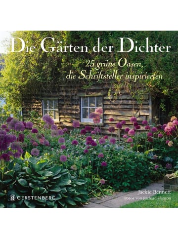 Gerstenberg Die Gärten der Dichter | 25 grüne Oasen, die Schriftsteller inspirierten
