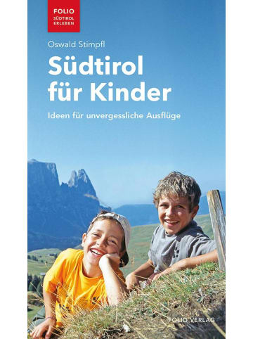 Folio Südtirol für Kinder | Ideen für unvergessliche Ausflüge