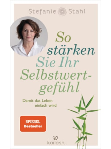 Kailash Buch - So stärken Sie Ihr Selbstwertgefühl