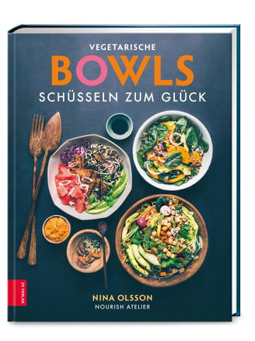 ZS Verlag Kochbuch - Vegetarische Bowls - Schüsseln zum Glück