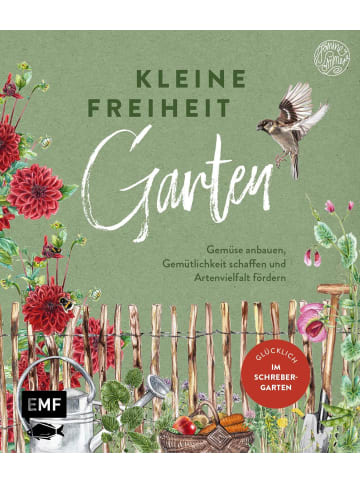 EMF Edition Michael Fischer Kleine Freiheit Garten - Glücklich im Schrebergarten | Gemüse anbauen,...