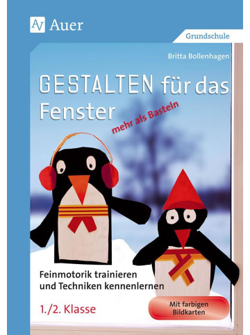 Auer Verlag Gestalten für das Fenster - mehr als Basteln | Feinmotorik trainieren und...