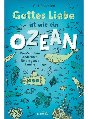 Gerth Medien Gottes Liebe ist wie ein Ozean | Drei-Minuten-Andachten für die ganze Familie