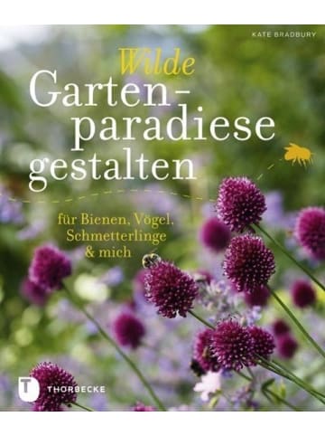 Thorbecke Wilde Gartenparadiese gestalten