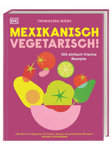 Dorling Kindersley  Mexikanisch vegetarisch!