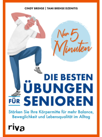 Riva Verlag Buch - Nur 5 Minuten - Die besten Übungen für Senioren