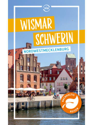 ViaReise Buch - Wismar Schwerin Nordwestmecklenburg