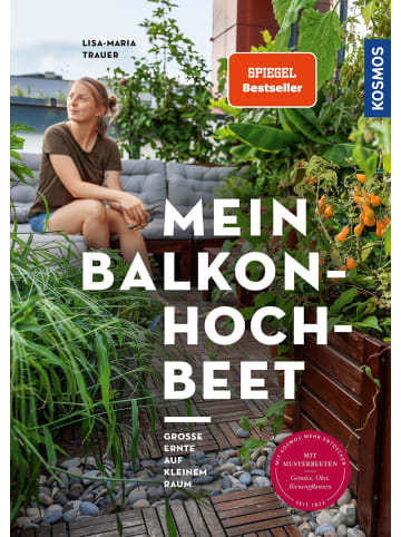 Franckh-Kosmos Mein Balkon-Hochbeet | Große Ernte auf kleinem Raum