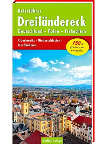 Steffen Klein Reiseführer Dreiländereck Deutschland - Polen - Tschechien | Oberlausitz -...