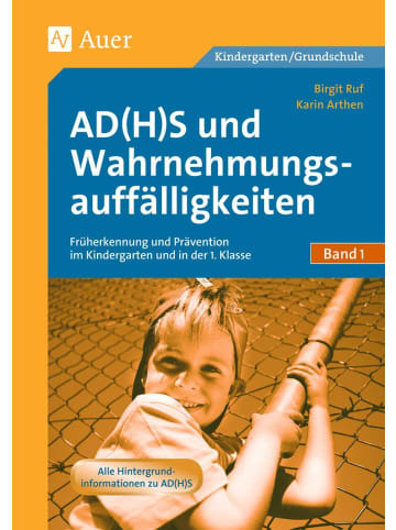 Auer Verlag AD(H)S und Wahrnehmungsauffälligkeiten | Früherkennung und Prävention im...