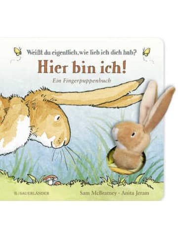 FISCHER Sauerländer Buch - Weißt du eigentlich, wie lieb ich dich hab? Hier bin ich!
