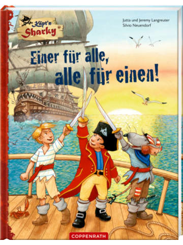 Coppenrath Buch - Käpt'n Sharky - Einer für alle, alle für einen!