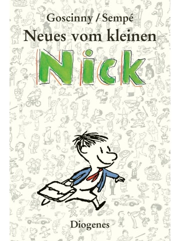 Diogenes Neues vom kleinen Nick | Achtzig prima Geschichten vom kleinen Nick und...