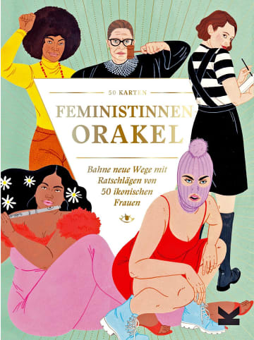 Laurence King Verlag Feministinnen-Orakel | Bahne neue Wege mit Ratschlägen von 50 ikonischen Frauen