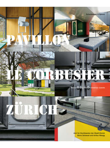 Scheidegger & Spiess Buch - Pavillon Le Corbusier Zürich