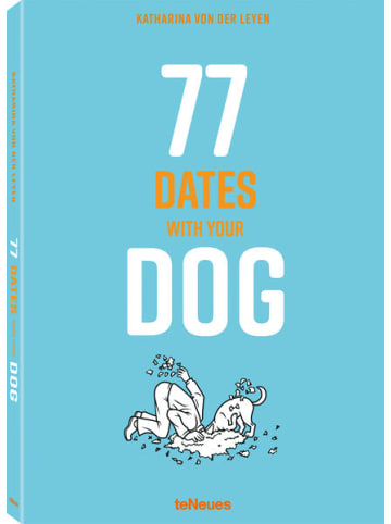 teNeues Media Sachbuch - 77 Dates with Your Dog