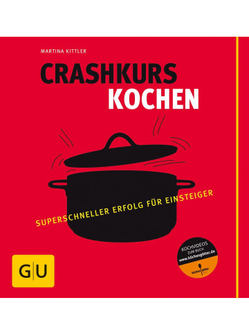 Gräfe und Unzer Crashkurs Kochen | Superschneller Erfolg für Einsteiger