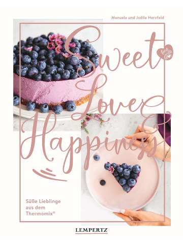 Edition Lempertz food with love: Sweet Love & Happiness | Süße Lieblinge aus dem Thermomix®