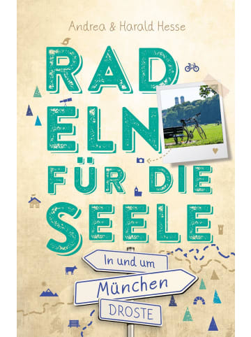 DROSTE Verlag In und um München. Radeln für die Seele | Wohlfühltouren