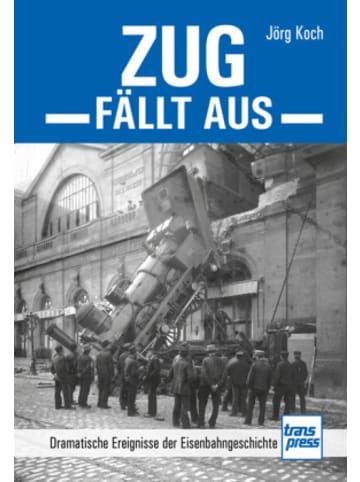 Transpress Verlag Buch - Zug fällt aus