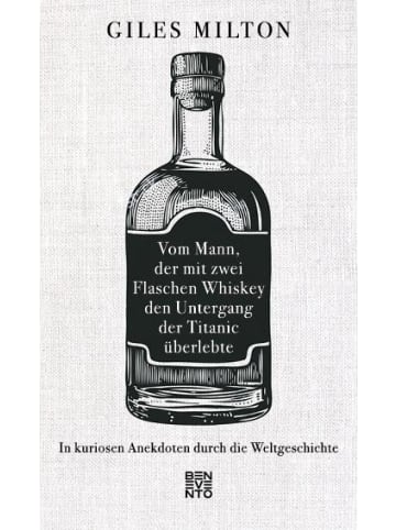 Benevento Vom Mann, der mit zwei Flaschen Whiskey den Untergang der Titanic überlebte