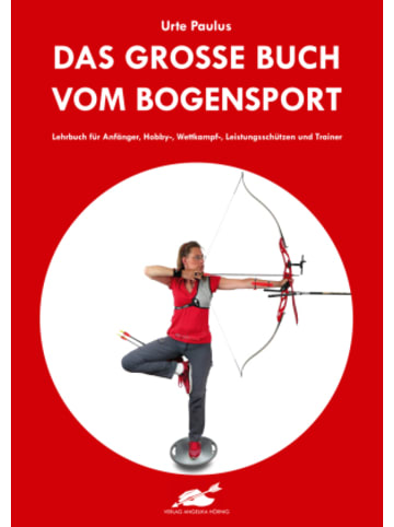 Verlag Angelika Hörnig Buch - Das große Buch vom Bogensport