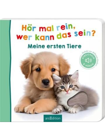 ars edition Buch - Hör mal rein, wer kann das sein? - Meine ersten Tiere