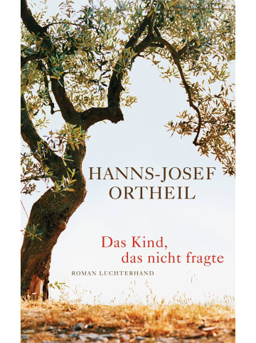 Luchterhand Literaturverlag  Das Kind, das nicht fragte