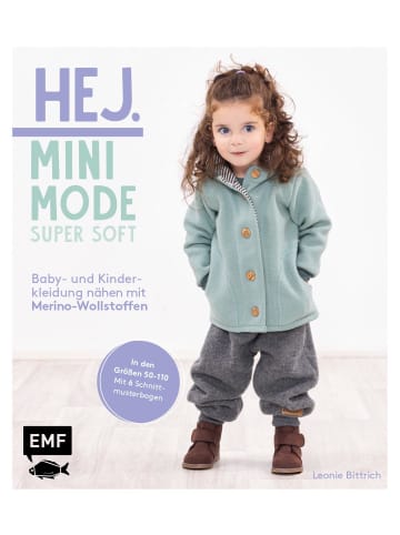 EMF Edition Michael Fischer Hej Minimode - Super soft: Baby- und Kinderkleidung nähen mit Merino-Wollstoffe