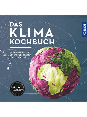 Franckh-Kosmos Das Klimakochbuch | Klimafreundlich einkaufen, kochen und genießen