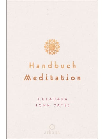 Arkana Handbuch Meditation | unter Mitarbeit von Jeremy Graves