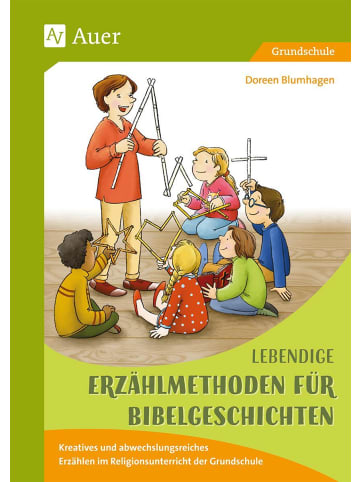 Auer Verlag Lebendige Erzählmethoden für Bibelgeschichten | Kreatives und...