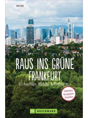 Bruckmann Sachbuch - Raus ins Grüne Frankfurt