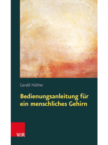 Vandenhoeck & Ruprecht Buch - Bedienungsanleitung für ein menschliches Gehirn