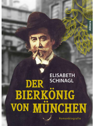 Buch & Media Der Bierkönig von München | Romanbiografie