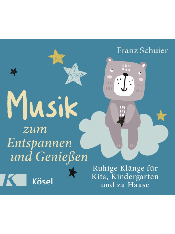 Kösel Musik zum Entspannen und Genießen | Ruhige Klänge für Kita, Kindergarten und...