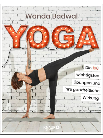 Knaur Yoga | Die 108 wichtigsten Übungen und ihre ganzheitliche Wirkung