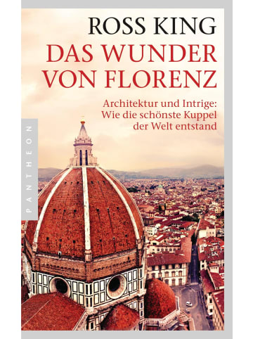 Pantheon Das Wunder von Florenz | Architektur und Intrige: Wie die schönste Kuppel der...
