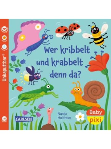 Carlsen Buch - Baby Pixi (unkaputtbar) 160: Wer kribbelt und krabbelt denn da?