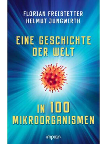 Impian GmbH Buch - Eine Geschichte der Welt in 100 Mikroorganismen